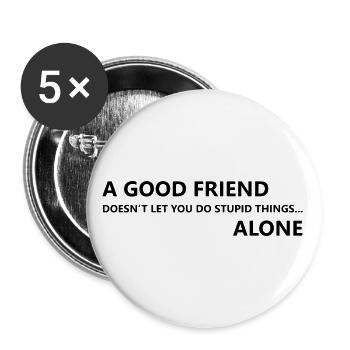 Gute Freunde & dumme Dinge - Buttons klein 25 mm (5er Pack) - Weiß - Vorne