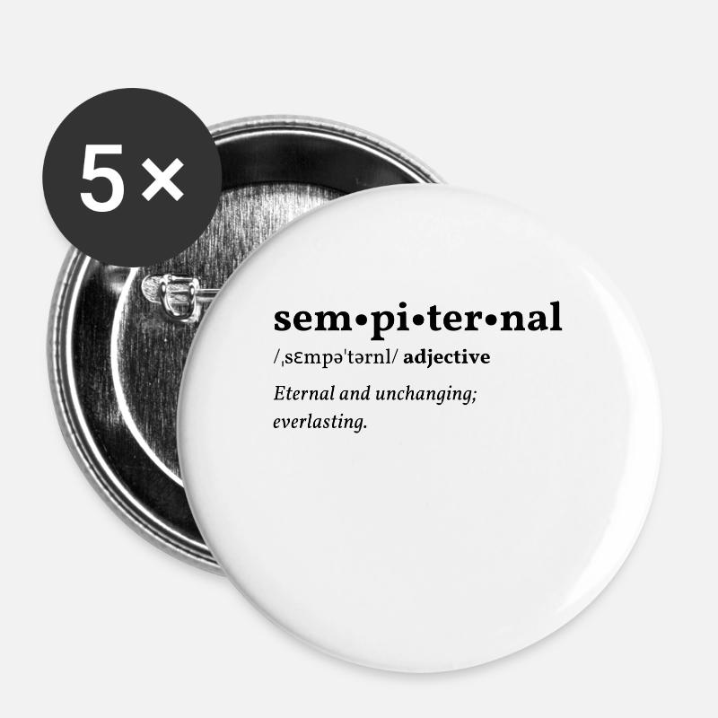 Sempiternal (forever) Clean Edition - Buttons small 1''/25 mm (5-pack) - white