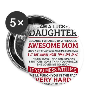 I Am A Lucky Daughter - Buttons small 1''/25 mm (5-pack) - white - Front