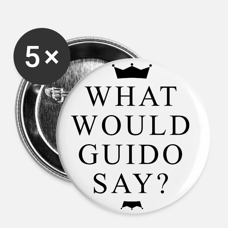 What Would Guido Say? Fan Fun mit Krönchen - Buttons klein 25 mm (5er Pack) - Weiß