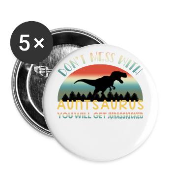 Don't Mess With Auntsaurus - Buttons small 1''/25 mm (5-pack) - white - Front