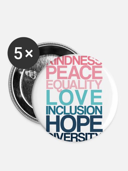 Kindness Peace Equality LOVE - Buttons klein 25 mm (5er Pack) - Weiß