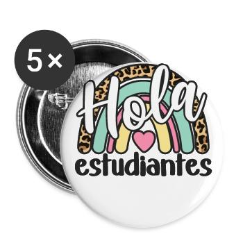 Hola Estudiantes for Spanish Teacher Hola Alumnos - Buttons small 1''/25 mm (5-pack) - white - Front