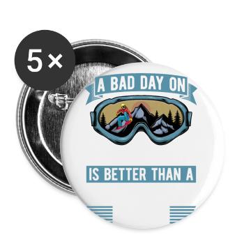 A bad day on the mountain is a better one - Buttons small 1''/25 mm (5-pack) - white - Front