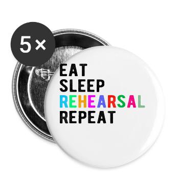Cadeau de théâtre: manger, dormir, répéter, répéter - Lot de 5 petits badges (25 mm) - blanc - Devant