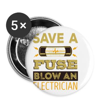 Sauver un fusible Faire sauter un électricien - Lot de 5 petits badges (25 mm) - blanc - Devant