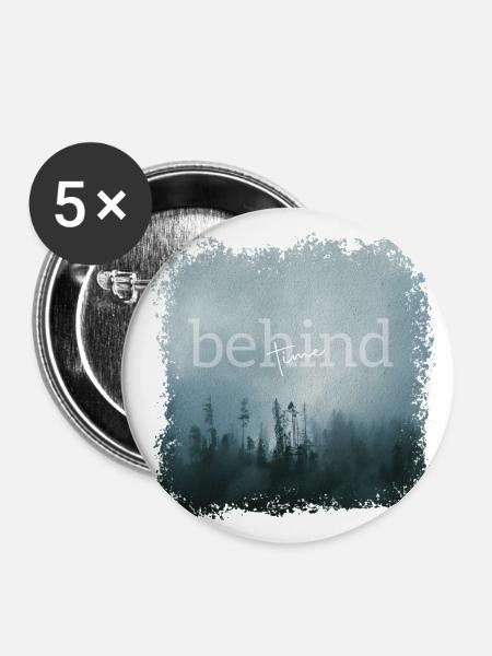 Hinter der Zeit - Buttons klein 25 mm (5er Pack) - Weiß