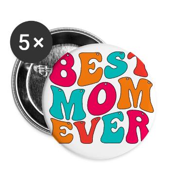 Best Mom Ever - Buttons small 1''/25 mm (5-pack) - white - Front