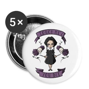 Touch me and you die! Tolle Geschenkidee, Mädchen - Buttons klein 25 mm (5er Pack) - Weiß - Vorne