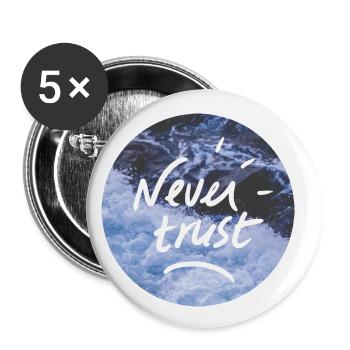 Never Trust - Buttons small 1''/25 mm (5-pack) - white - Front