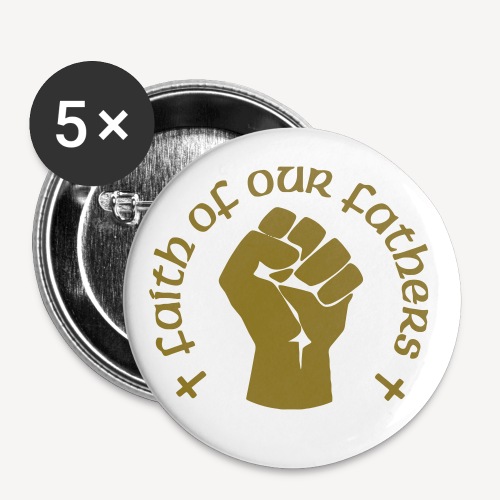 FAITH OF OUR FATHERS - Buttons small 1''/25 mm (5-pack)