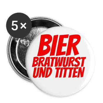 BIER BRATWURST UND TITTEN - Buttons klein 25 mm (5er Pack) - Weiß - Vorne