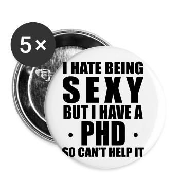 Phd sexy saying doctor gift - Buttons small 1''/25 mm (5-pack) - white - Front