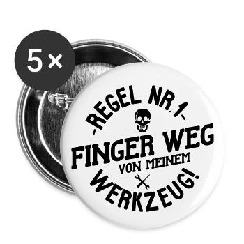 Regel Nr.1 - Finger weg von meinem Werkzeug! - Buttons klein 25 mm (5er Pack) - Weiß - Vorne
