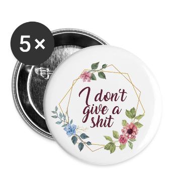 I Don't Give A Shit Blumenrahmen Geschenk Idee - Buttons klein 25 mm (5er Pack) - Weiß - Vorne