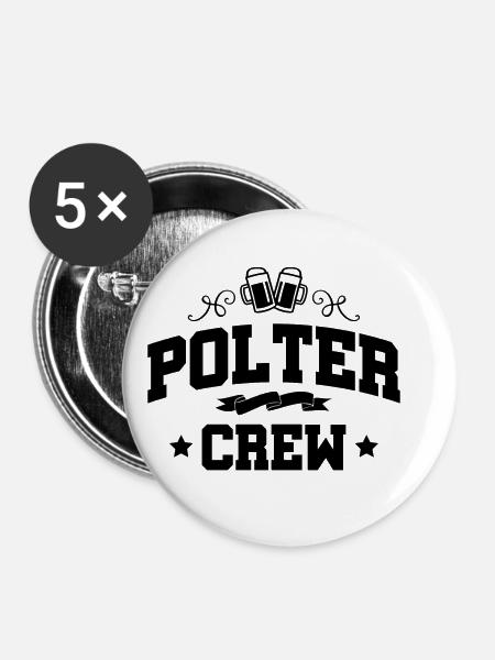 Polter Crew Polterabend Team - Buttons klein 25 mm (5er Pack) - Weiß