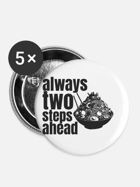 always two steps ahead - Buttons klein 25 mm (5er Pack) - Weiß