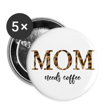 MOM needs coffee - Buttons small 1''/25 mm (5-pack) - white - Front
