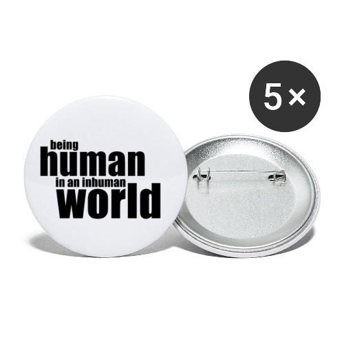 Bycie człowiekiem w nieludzkim świecie - Przypinka mała 25 mm (pakiet 5 szt.)