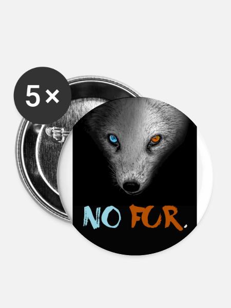 No Fur Animal Rights - Buttons klein 25 mm (5er Pack) - Weiß