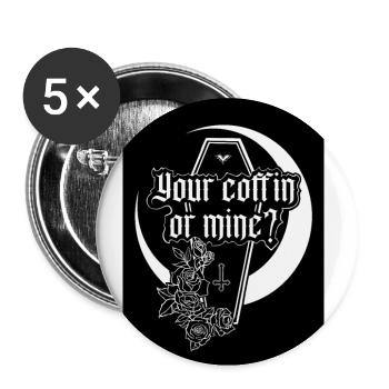 Your Coffin or Mine? - Buttons small 1''/25 mm (5-pack) - white - Front