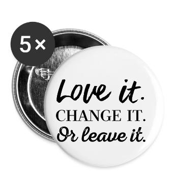 Aime ça. Change le. Ou laissez-le. - Lot de 5 petits badges (25 mm) - blanc - Devant