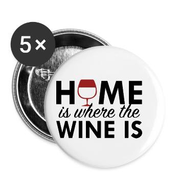 Zuhause ist, wo der Wein ist - Buttons klein 25 mm (5er Pack) - Weiß - Vorne