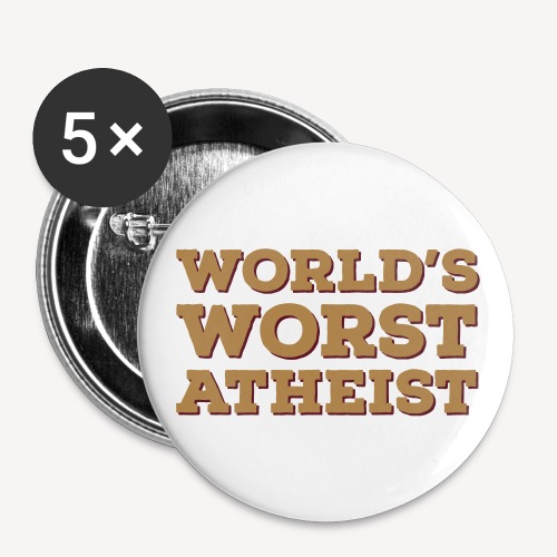 World's Worst Atheist - Buttons/Badges lille, 25 mm (5-pack)
