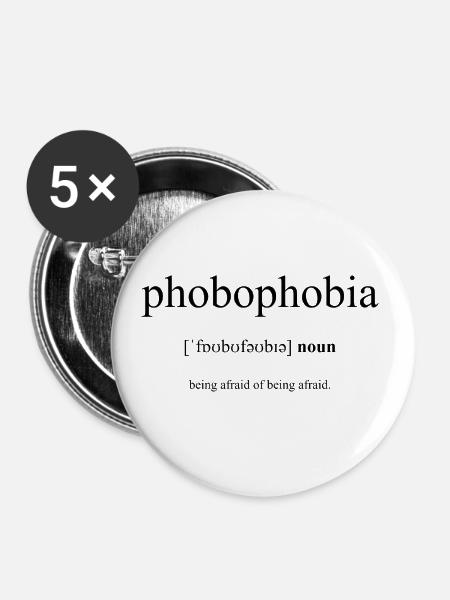 Phobophobia Definition Dictionary - Buttons klein 25 mm (5er Pack) - Weiß
