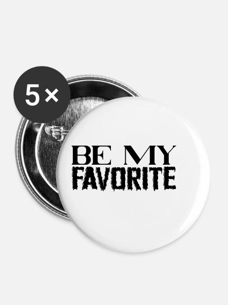 Be My Favorite - Buttons klein 25 mm (5er Pack) - Weiß