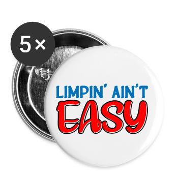 Limpin' Ain't Easy 22 - Buttons klein 25 mm (5er Pack) - Weiß - Vorne