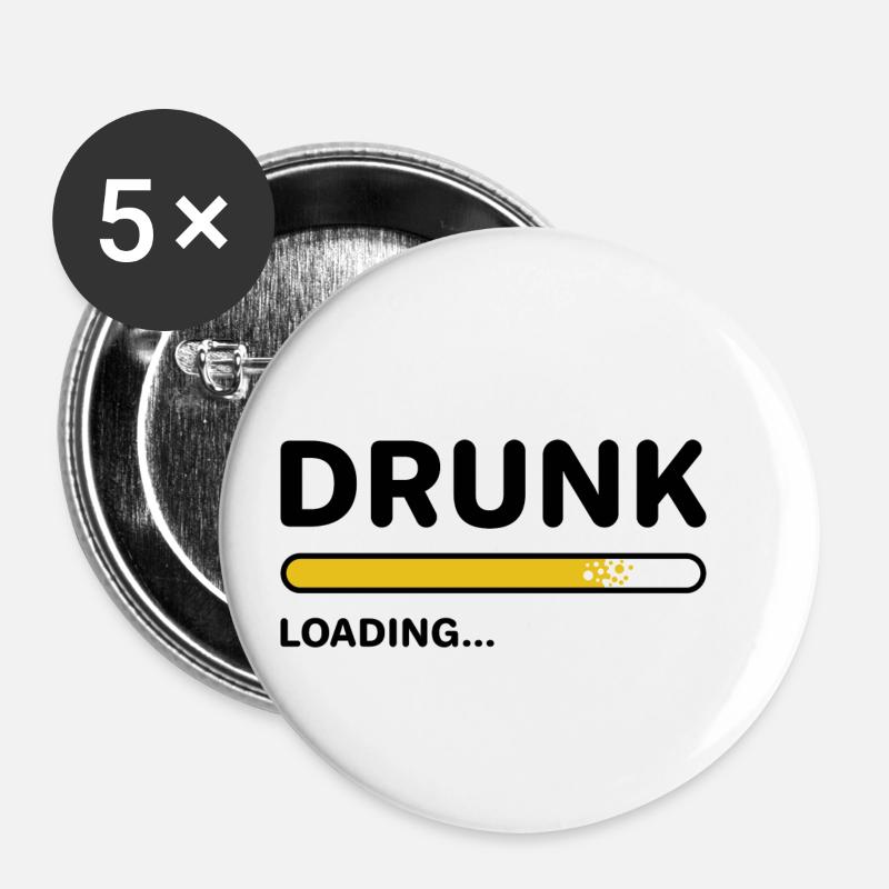 Chargement ivre - Lot de 5 petits badges (25 mm) - blanc