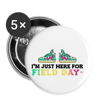 I'm Just Here For Field Day 14 - Buttons small 1''/25 mm (5-pack) - white - Front