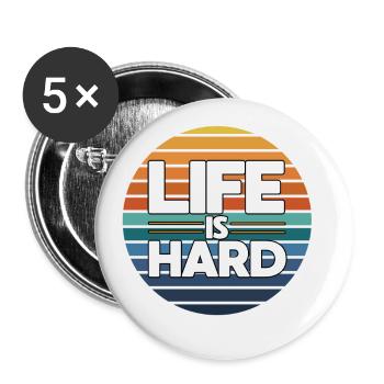 Das Leben Ist Hart - Buttons klein 25 mm (5er Pack) - Weiß - Vorne