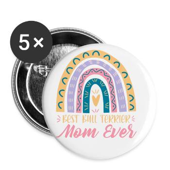 Best Bull Terrier Mamma Design Ever For - Buttons small 1''/25 mm (5-pack) - white - Front