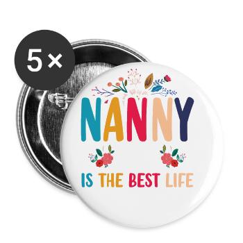 Das Nanny-leben Ist Das Beste Leben Für Großmutter - Buttons klein 25 mm (5er Pack) - Weiß - Vorne