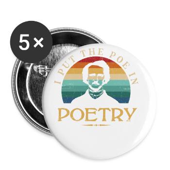 I Have Den Poe In Poetry Design For Literary - Buttons small 1''/25 mm (5-pack) - white - Front