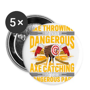 Axe Throwing is not dangerous Axe catching is the - Buttons small 1''/25 mm (5-pack) - white - Front