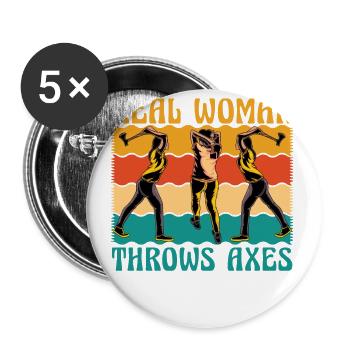 Real Woman throws Axes - Buttons small 1''/25 mm (5-pack) - white - Front