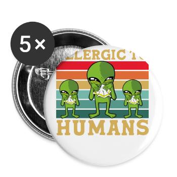 Allergique aux humains extraterrestres - Lot de 5 petits badges (25 mm) - blanc - Devant