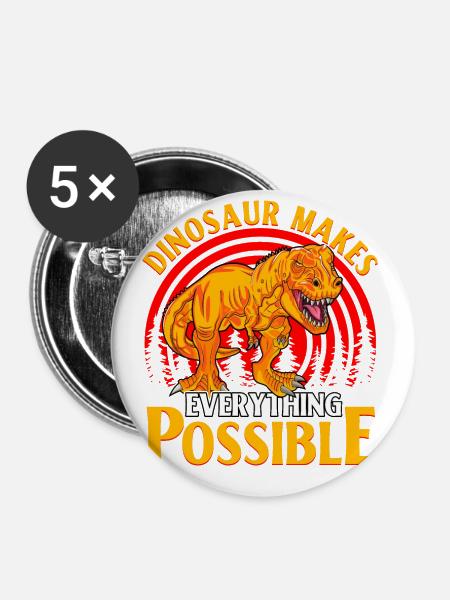 Dinosaur makes everything possible - Buttons klein 25 mm (5er Pack) - Weiß