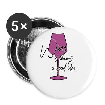 Wine is a good idea saying - Buttons small 1''/25 mm (5-pack) - white - Front