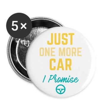 Just One More Car I Promise - Buttons small 1''/25 mm (5-pack) - white - Front