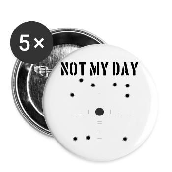 Not my day - Buttons small 1''/25 mm (5-pack) - white - Front