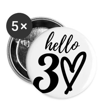 hello 30. 30th birthday - Buttons small 1''/25 mm (5-pack) - white - Front