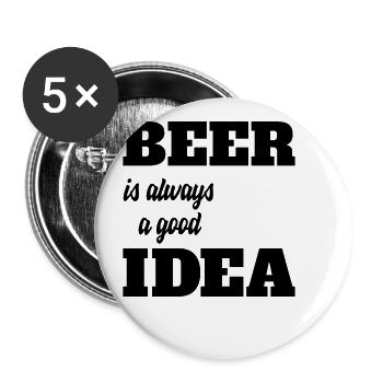 Beer is always a good idea - Buttons small 1''/25 mm (5-pack) - white - Front