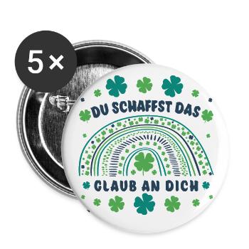 Du schaffst das! Glaub an dich! Mut machen Glück - Buttons klein 25 mm (5er Pack) - Weiß - Vorne