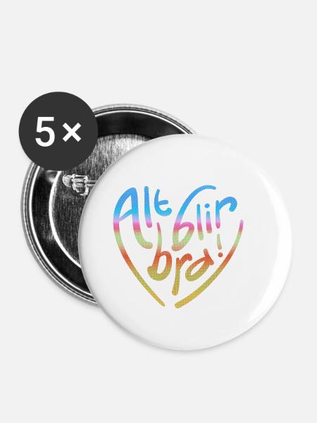 Alles wird gut! - Buttons klein 25 mm (5er Pack) - Weiß
