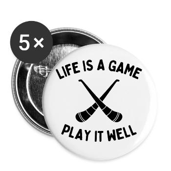 Hurling: Das Leben ist ein Spiel. Spielen Sie es gut. - Buttons klein 25 mm (5er Pack) - Weiß - Vorne