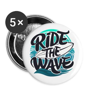 Ride the wave Surfen Surfbrett Sommer Urlaub - Buttons klein 25 mm (5er Pack) - Weiß - Vorne